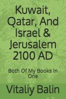Kuwait, Qatar, And Israel & Jerusalem 2100 AD