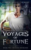 Promises Betrayed: Voyages of Fortune Book Two