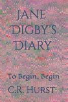 Jane Digby's Diary: To Begin, Begin