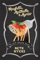 Spaghetti, Meatballs, & Murder: A 2nd Chance Diner Cozy Mystery