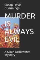 Murder Is Always Evil