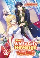 The White Cat's Revenge as Plotted from the Dragon King's Lap. Volume 5