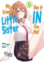 My Friend's Little Sister Has It in for Me!. Volume 5