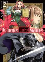 The Unwanted Undead Adventurer. 2