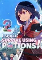 I Shall Survive Using Potions!. Volume 2