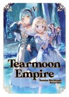 Tearmoon Empire. Volume 5