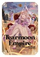 Tearmoon Empire. Volume 7