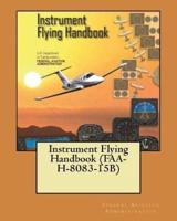 Instrument Flying Handbook (FAA-H-8083-15B)