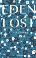 Eden Lost and Other Stories