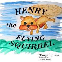 Henry the Flying Squirrel