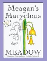 Meagan's Marvelous Meadow Coloring Book