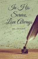 In His Service, Love Always, Ms. Jackson
