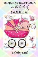 CONGRATULATIONS on the Birth of CAMILLA! (Coloring Card)