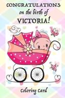 Congratulations on the Birth of Victoria! Coloring Card