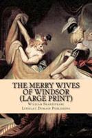 The Merry Wives Of Windsor (Large Print)