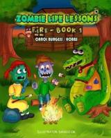Zombie Life Lessons