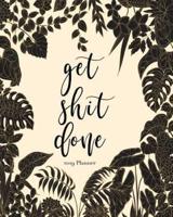 2019 Planner-Get Shit Done