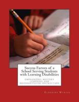 Success Factors of a School Serving Students With Learning Disabilities