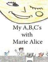 My A, B, C's With Marie Alice