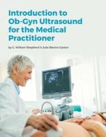 Introduction to Ob-Gyn Ultrasound for the Medical Practitioner