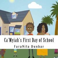 Ca'Myiah's First Day of School