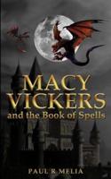 Macy Vickers and the Book of Spells
