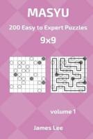 Masyu Puzzles - 200 Easy to Expert 9X9 Vol. 1