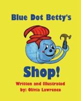 Blue Dot Betty's Shop