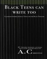 Black Teens Can Write Too