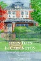 SEVEN DAYS IN CARRINGTON, Seasons of Life, Volume 4