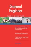 General Engineer RED-HOT Career Guide; 2576 REAL Interview Questions