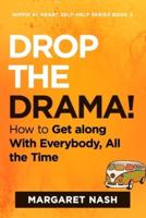 Drop the Drama!