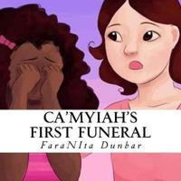 Ca'Myiah's First Funeral