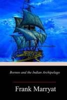 Borneo and the Indian Archipelago