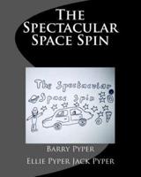 The Spectacular Space Spin