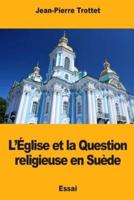 L'Église Et La Question Religieuse En Suède