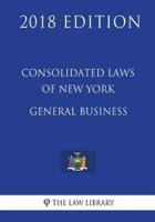 Consolidated Laws of New York - General Business (2018 Edition)