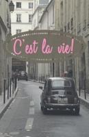 C'est La Vie!