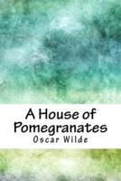 A House of Pomegranates