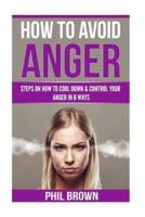 How to Avoid Anger