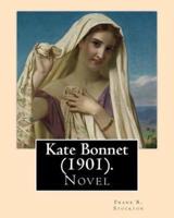 Kate Bonnet (1901). By