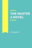 The Master A Novel