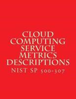 Cloud Computing Service Metrics Descriptions