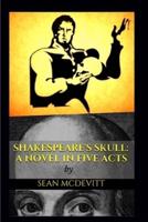 Shakespeare's Skull
