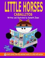 Little Horses/Caballitos