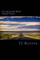 A Long Lonely Road Volume Twelve
