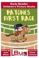 Patches First Race - Early Reader - Children's Picture Books