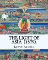 The Light of Asia (1879). By