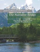 The Narrative Bridge: The Healing Journey from Church Woundedness