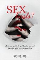 SEX Heals?